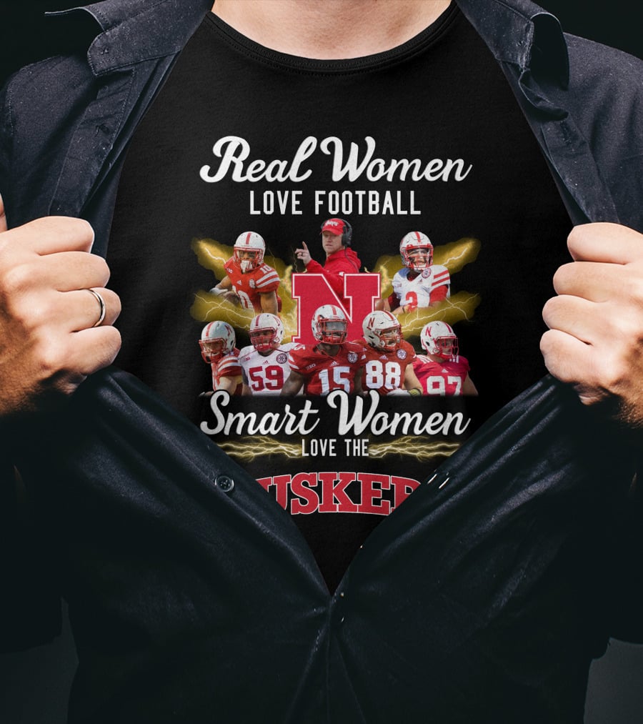 Real Women Love Football Smart Women Love The Huskers T-Shirt