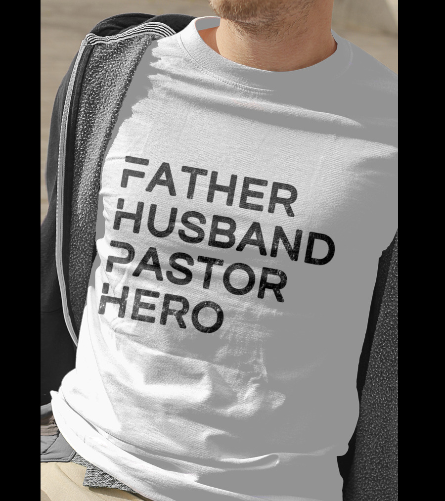 Father Husband Pastor Hero T-Shirt