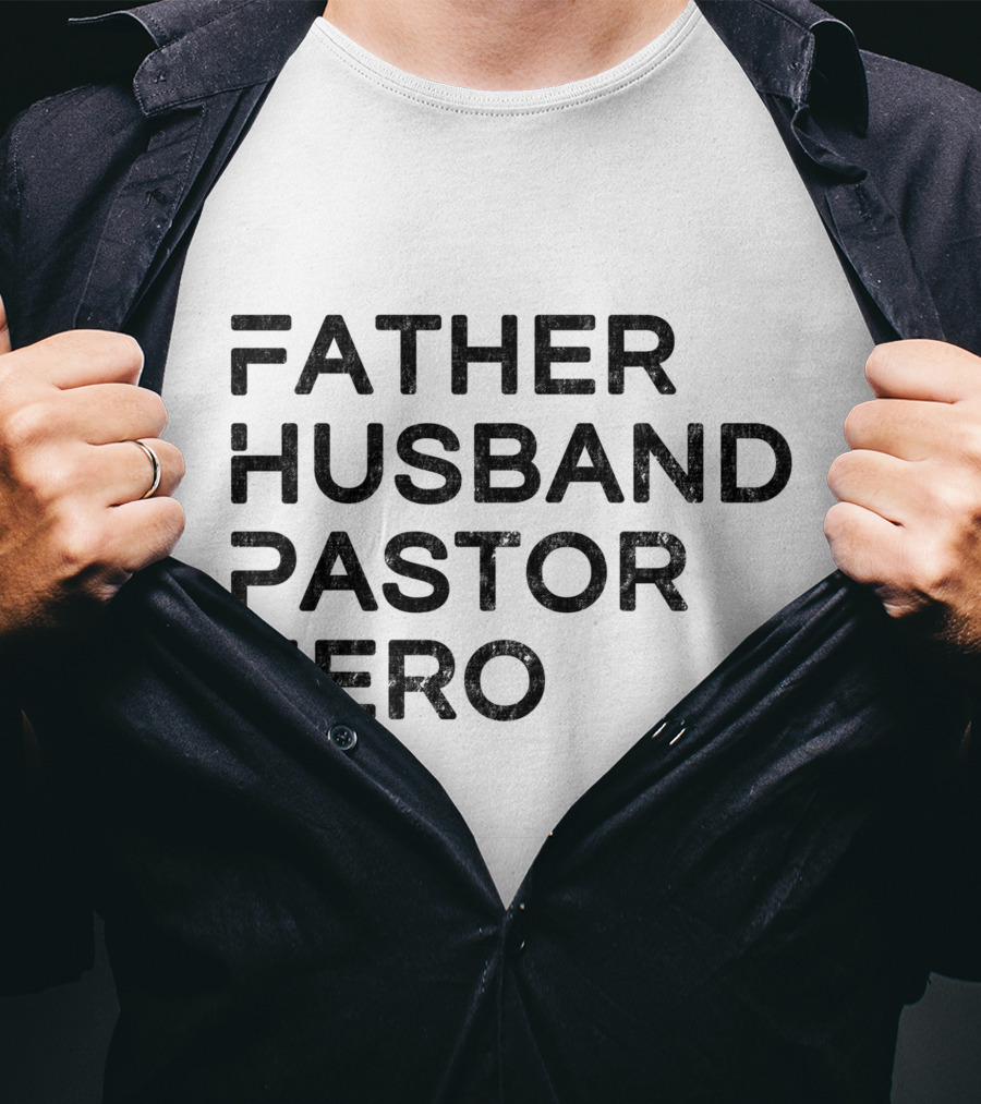 Father Husband Pastor Hero T-Shirt
