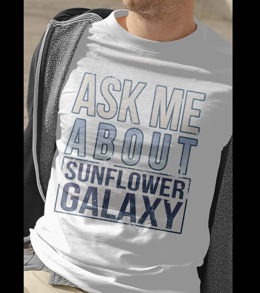 Ask ME About Sunflower Galaxy T-Shirt