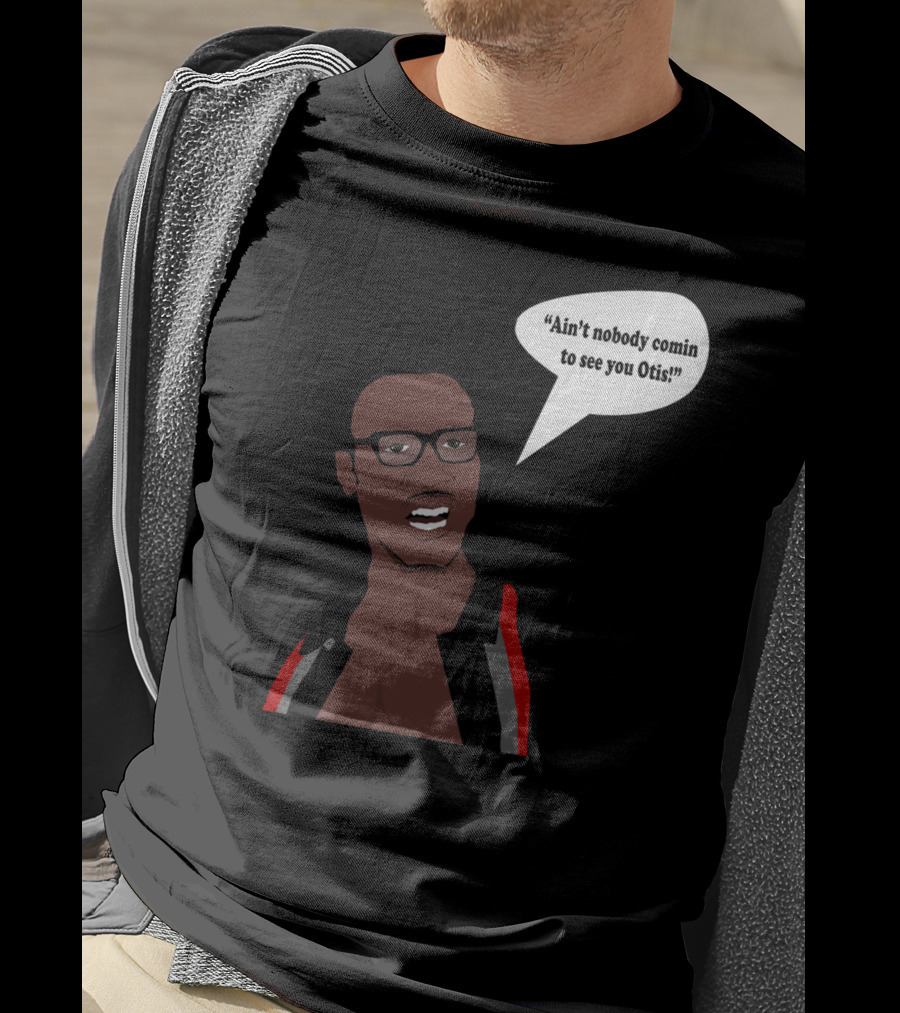 Ain't Nobody Comin To See You Otis David Ruffin Inspired T-Shirt