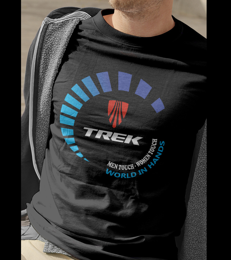 TREK ROSCOE MEN TOUCH WOMEN TOUCH WORLD IN HANDS T-Shirt