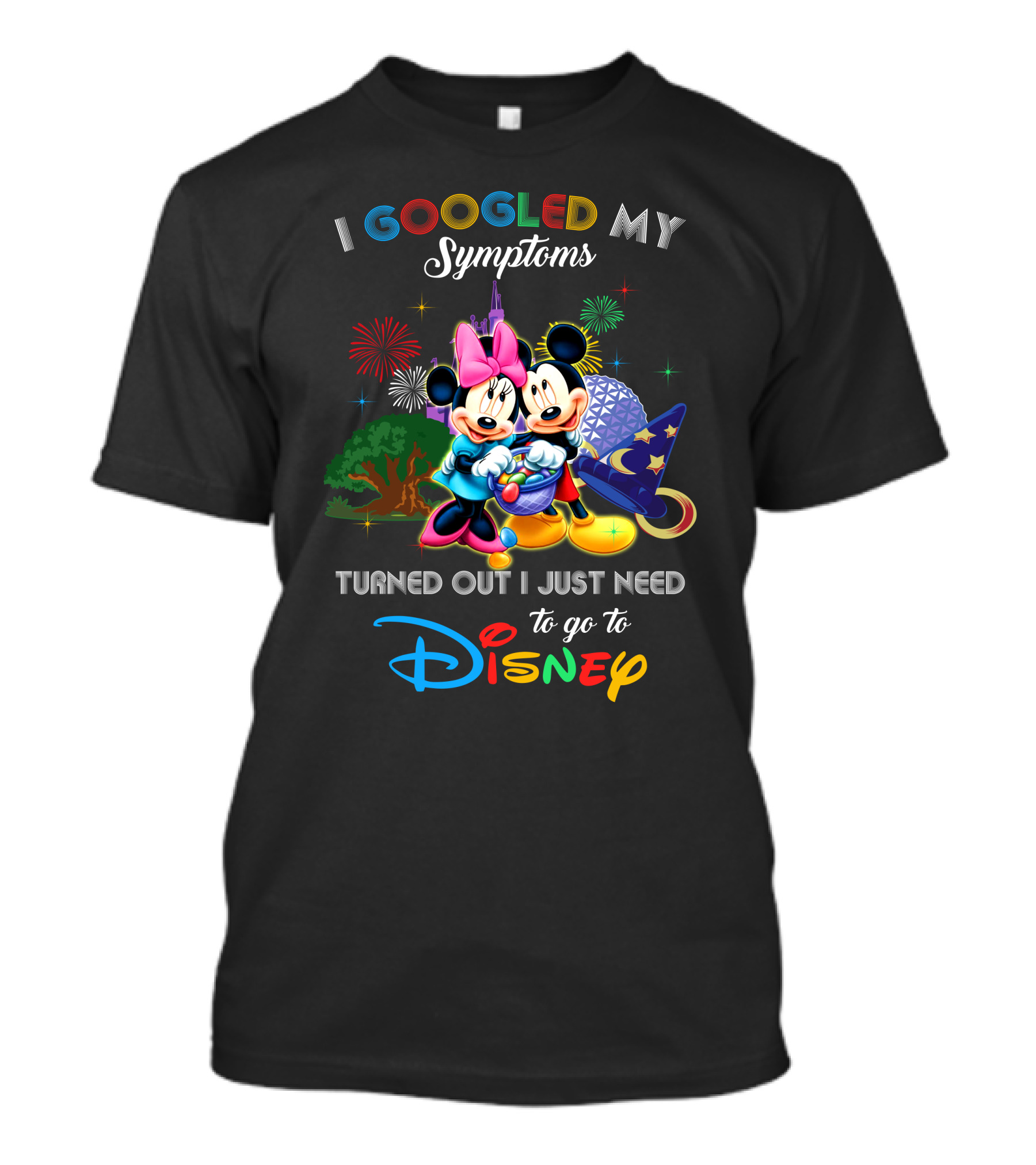 I Googled My Symptoms Turned Out I Just Need To Go To Disney Mickey Minnie T-Shirt
