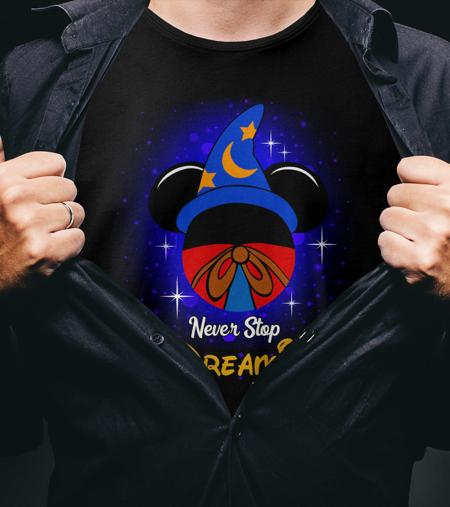 Never Stop Dreaming Mickey Fantasia Hat Moon And Stars T-Shirt