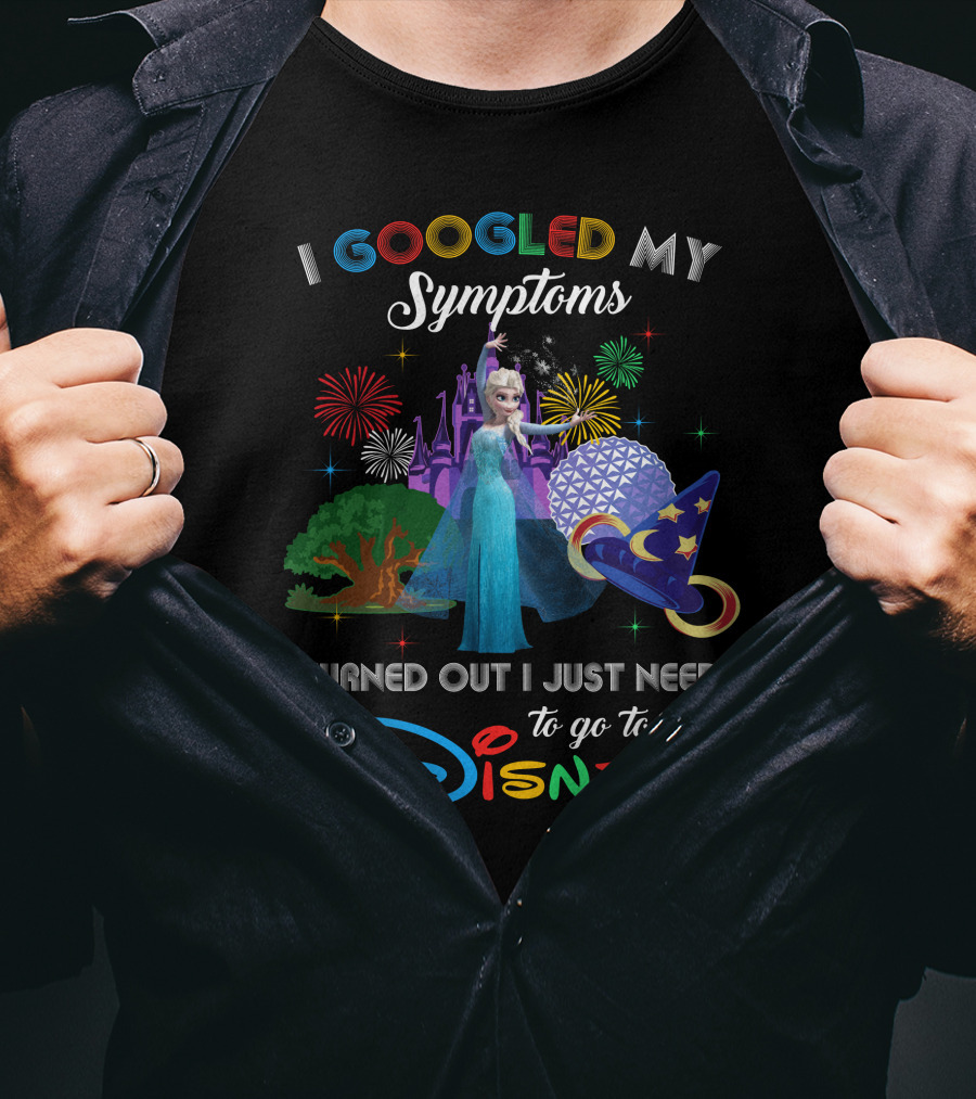 I Googled My Symptoms Turned Out I Just Need To Go To Disney With Elsa Frozen Magic Castle Fireworks T-Shirt