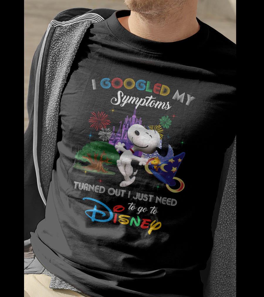 I Googled My Symptoms Turned Out I Just Need To Go To Disney Snoopy T-Shirt