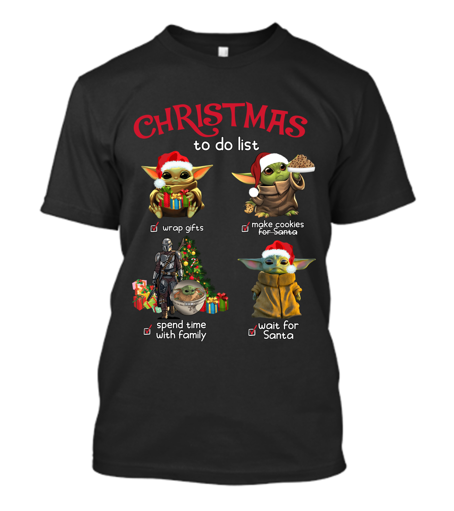 Christmas To Do List Wrap Gifts Make Cookies Spend Time With Family Wait For Santa T-Shirt