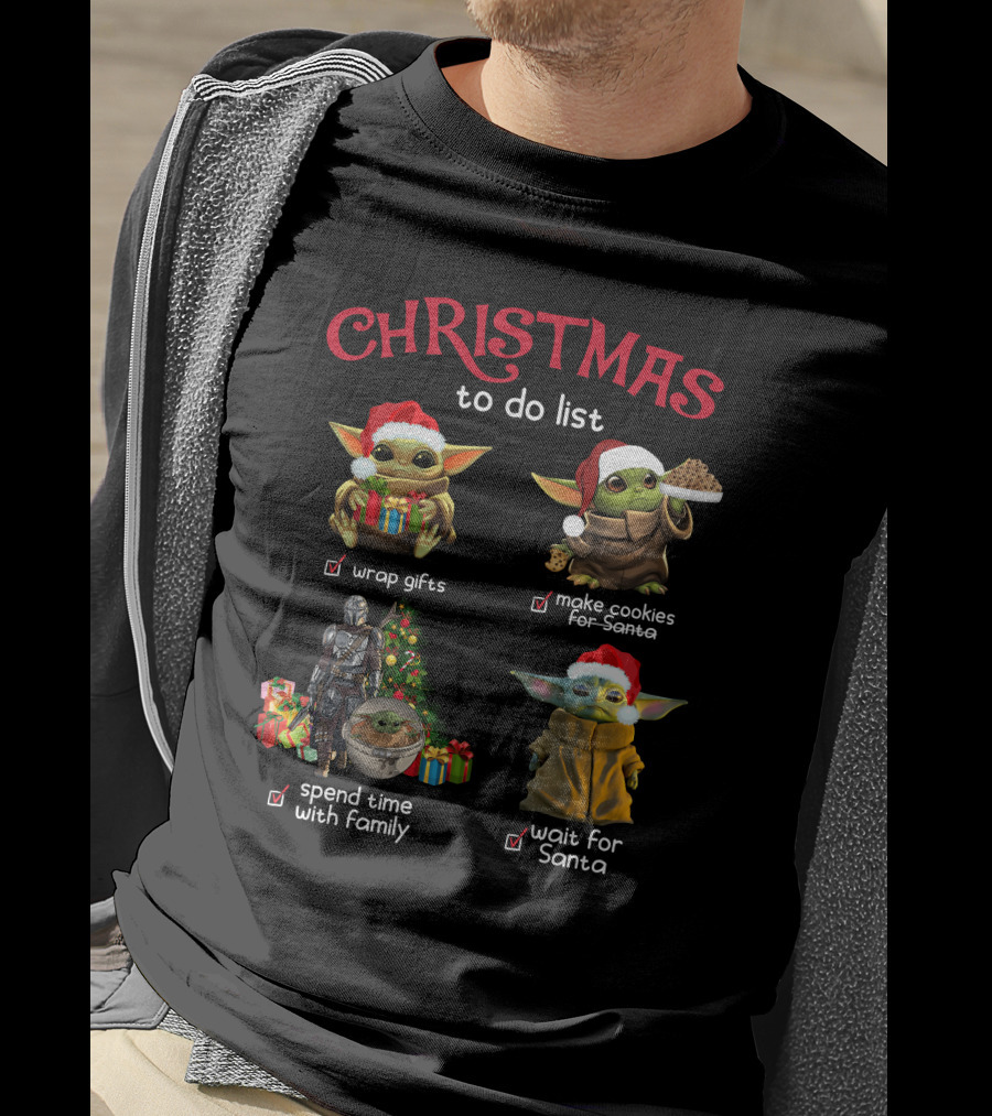 Christmas To Do List Wrap Gifts Make Cookies Spend Time With Family Wait For Santa T-Shirt
