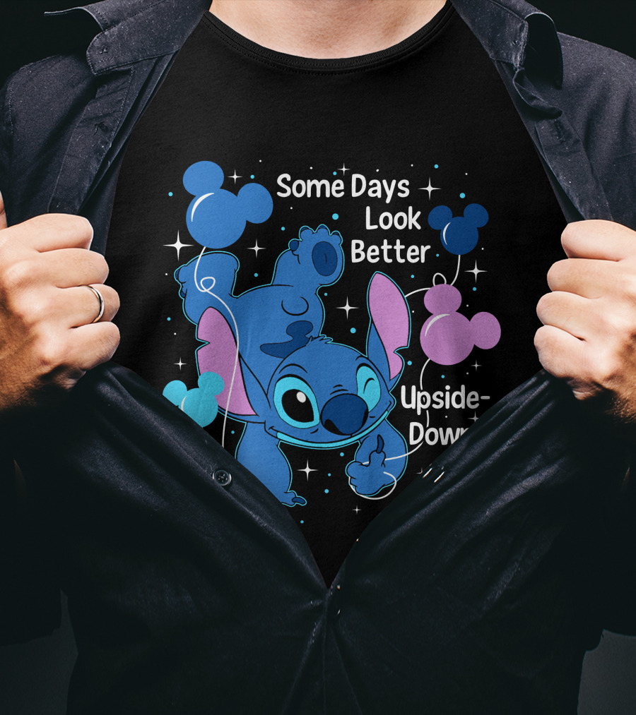 Some Days Look Better Upside Down Stitch Disney T-Shirt