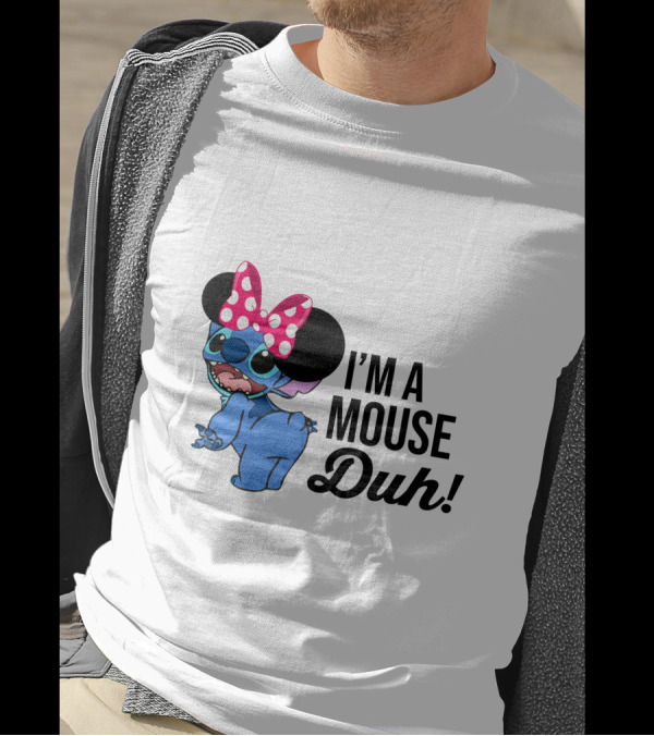I'm A Mouse Duh Stitch Wearing Minnie Mouse Ears T-Shirt