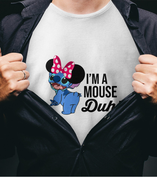 I'm A Mouse Duh Stitch Wearing Minnie Mouse Ears T-Shirt