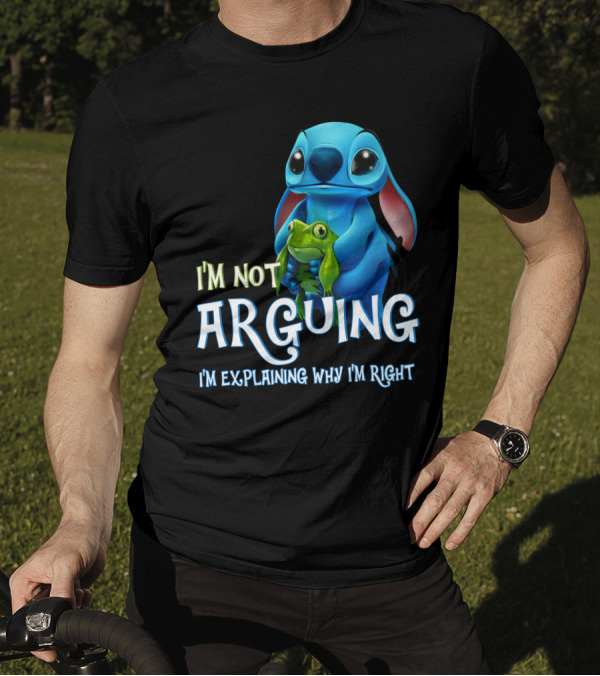 I'm Not Arguing I'm Explaining Why I'm Right Stitch With Frog T-Shirt