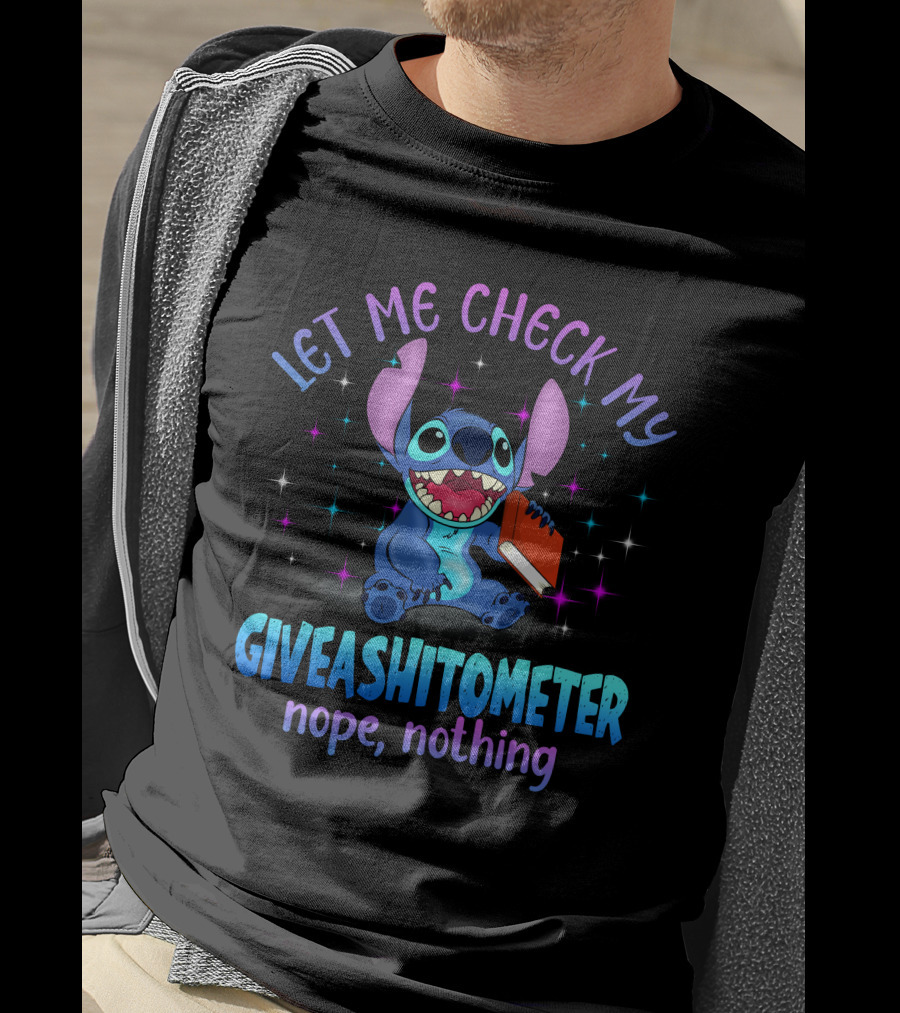 Let Me Check My Stitch Giveashitometer Nope Nothing T-Shirt