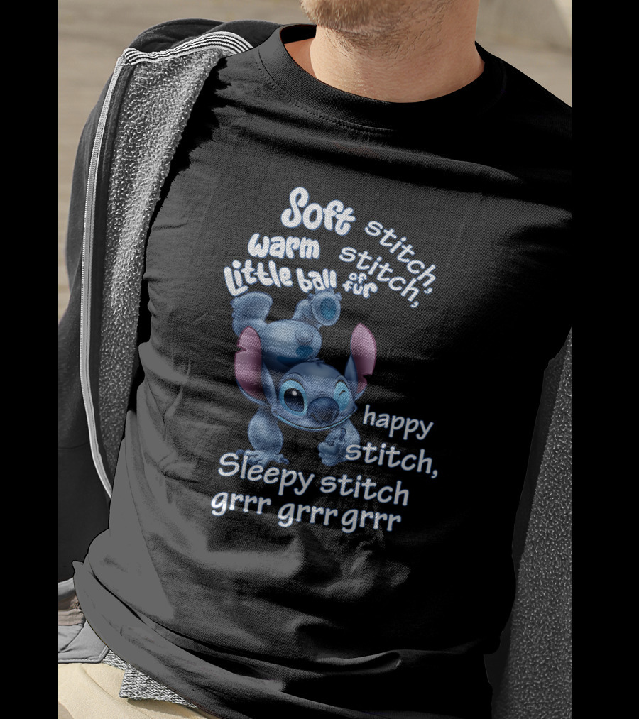 Soft Warm Little Ball Of Fur Stitch Happy Sleepy Stitch Grrr Grrr Grrr T-Shirt
