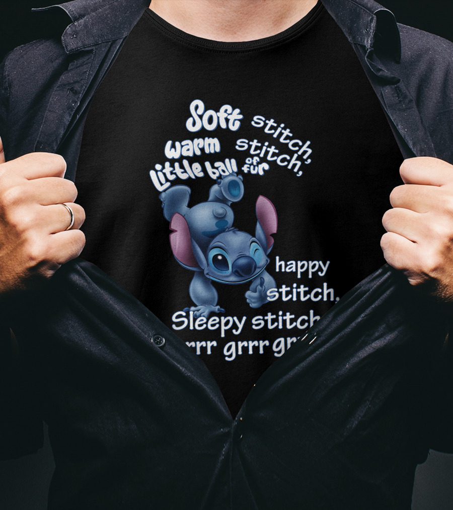 Soft Warm Little Ball Of Fur Stitch Happy Sleepy Stitch Grrr Grrr Grrr T-Shirt