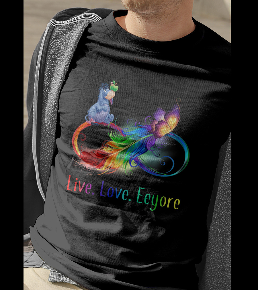 Live Love Eeyore Infinity Rainbow Butterfly Feather T-Shirt