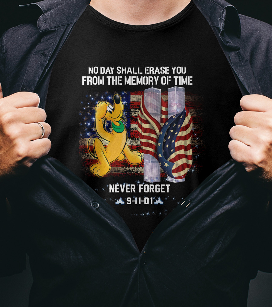 No Day Shall Erase You Pluto Never Forget 9-11-01 T-Shirt