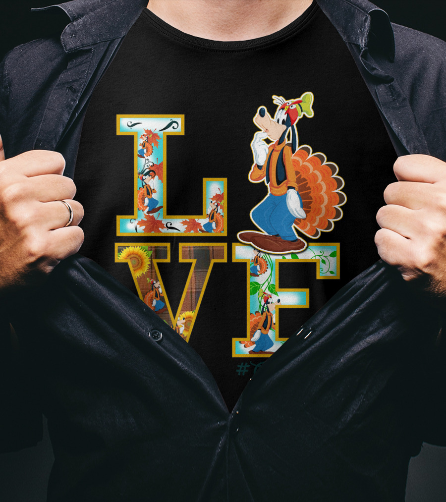 LOVE Goofy Thanksgiving Turkey Leaves Sunflower T-Shirt