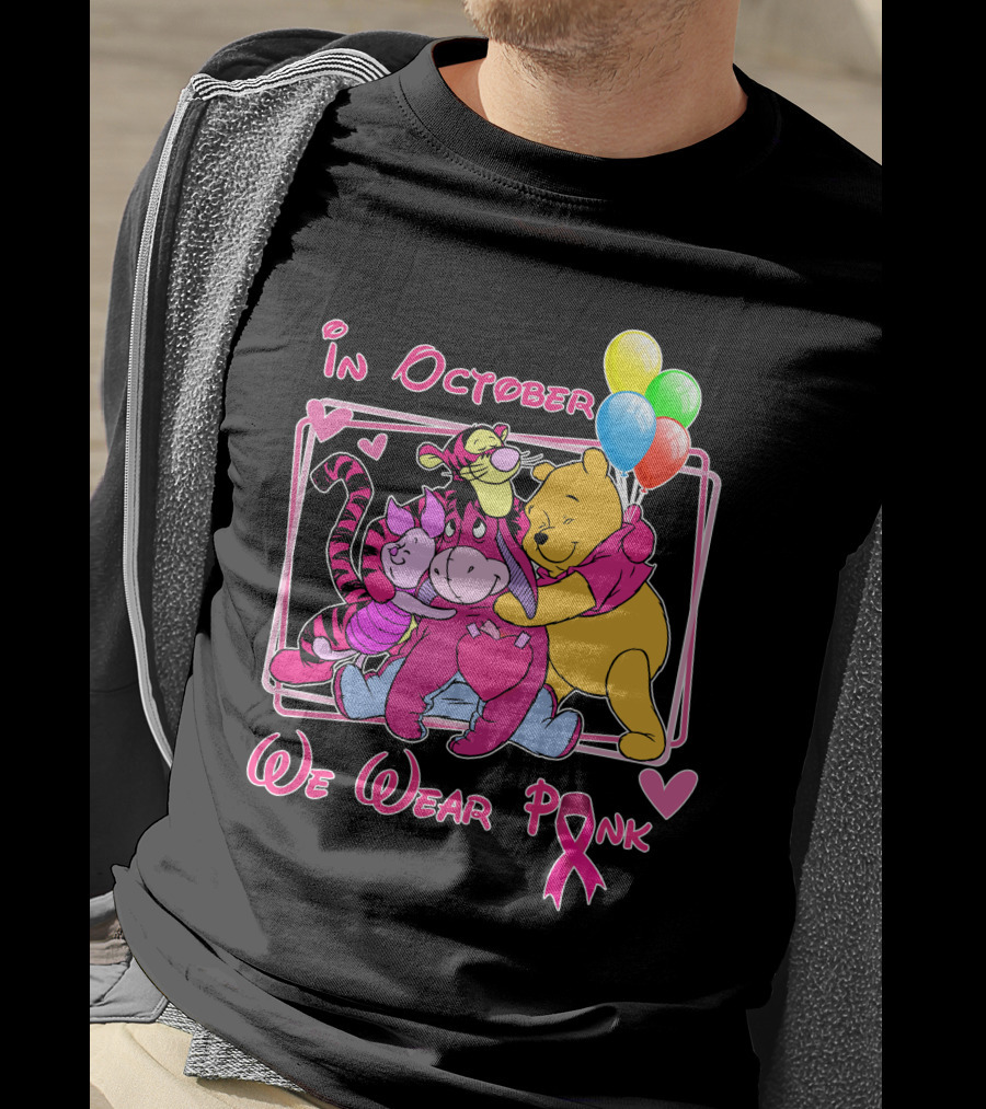 In October We Wear Pink Winnie The Pooh And Friends Breast Cancer Awareness T-Shirt