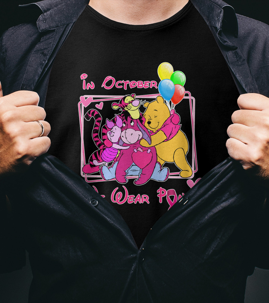 In October We Wear Pink Winnie The Pooh And Friends Breast Cancer Awareness T-Shirt