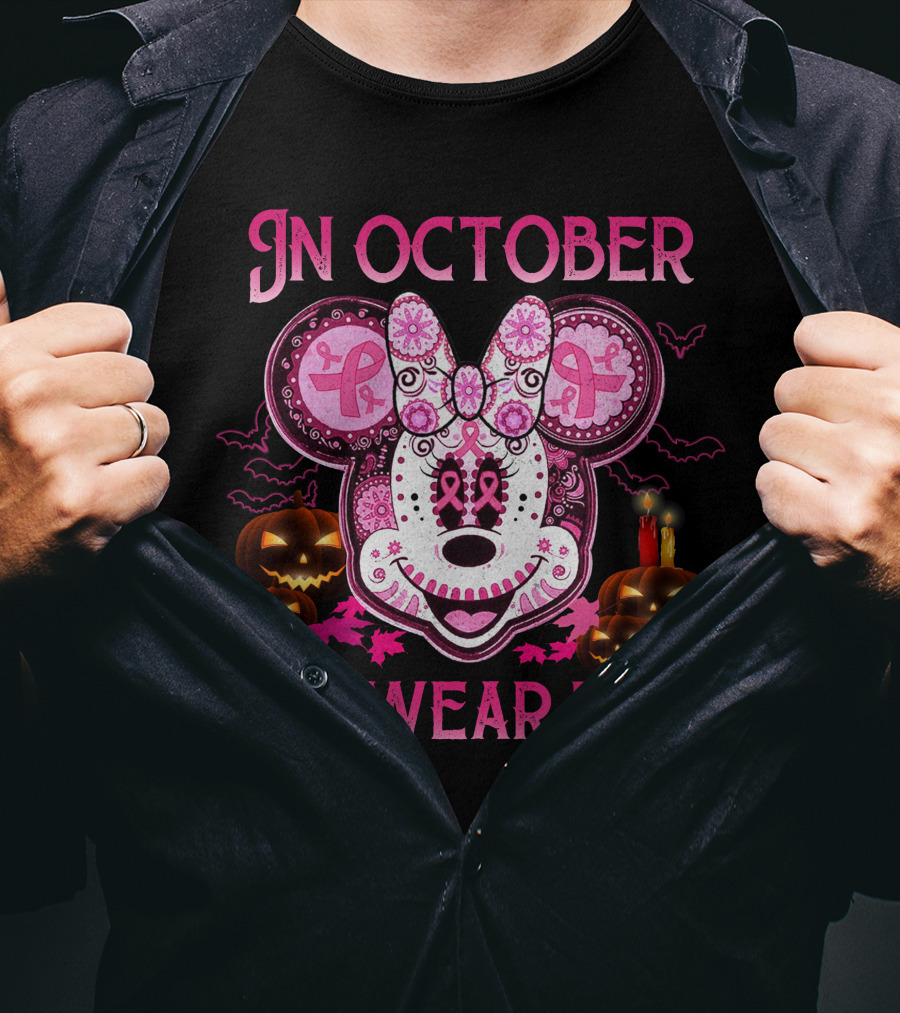 In October We Wear Pink Minnie Mouse Breast Cancer Awareness Halloween T-Shirt