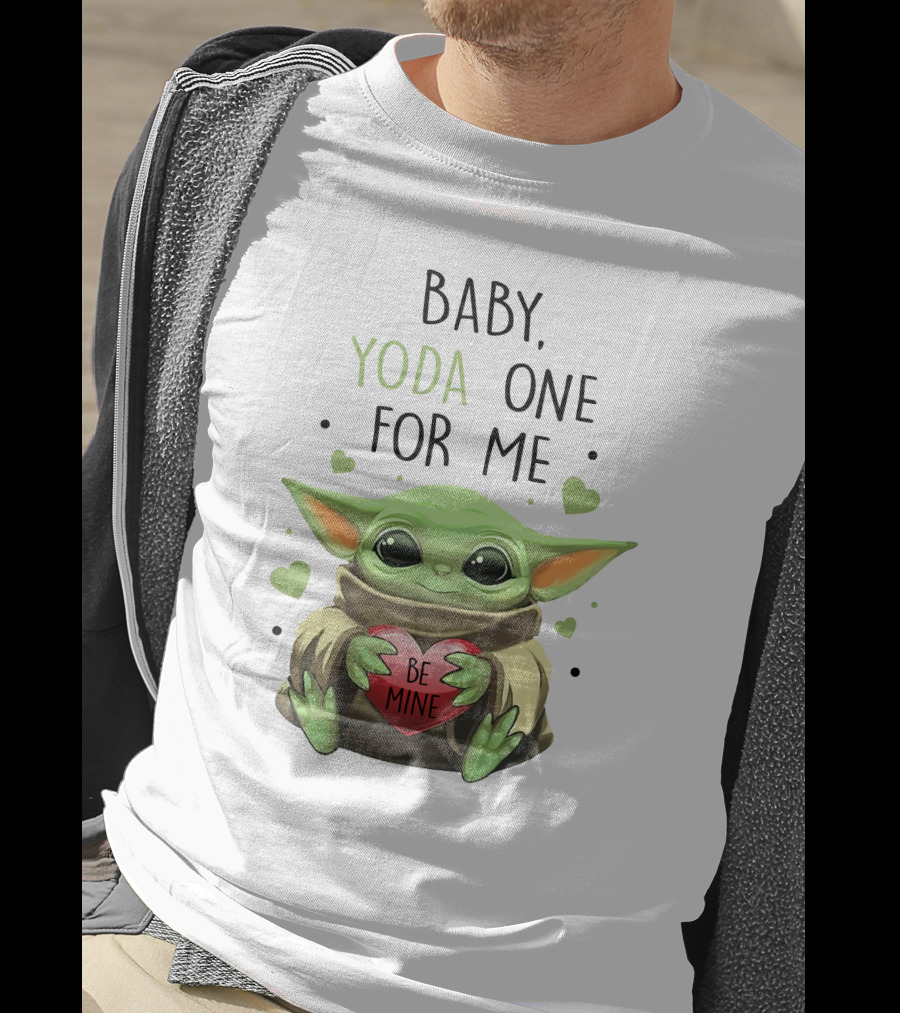 Baby Yoda One For Me Be Mine T-Shirt