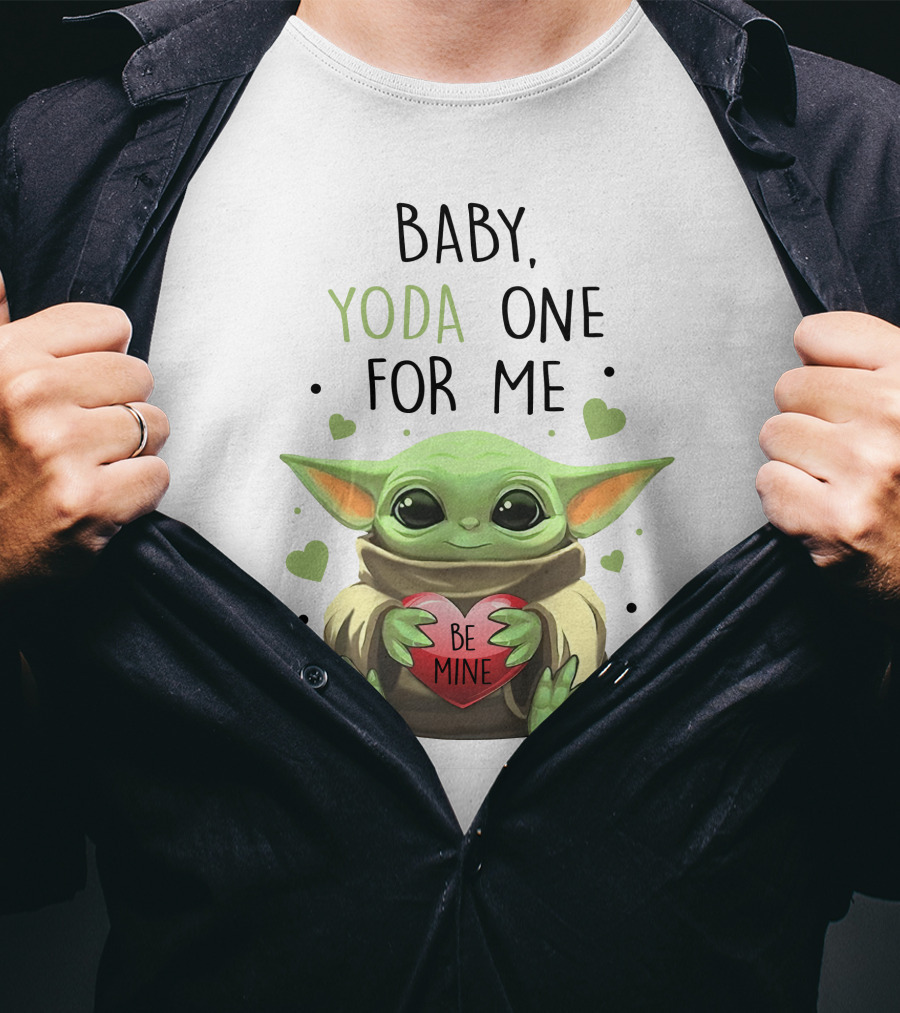 Baby Yoda One For Me Be Mine T-Shirt