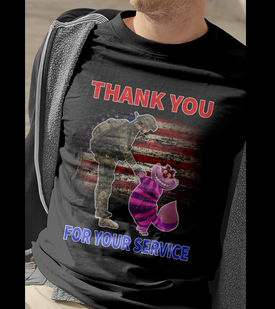 Cheshire Cat Thank You For Your Service Soldier With American Flag Background T-Shirt
