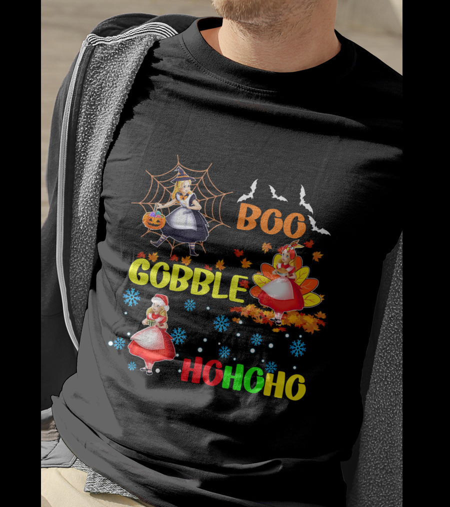 Alice Halloween Thanksgiving Christmas Boo Gobble Ho Ho Ho T-Shirt