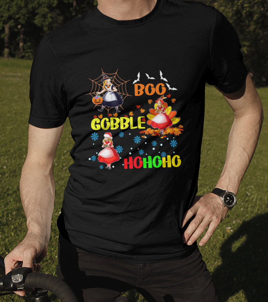 Alice Halloween Thanksgiving Christmas Boo Gobble Ho Ho Ho T-Shirt
