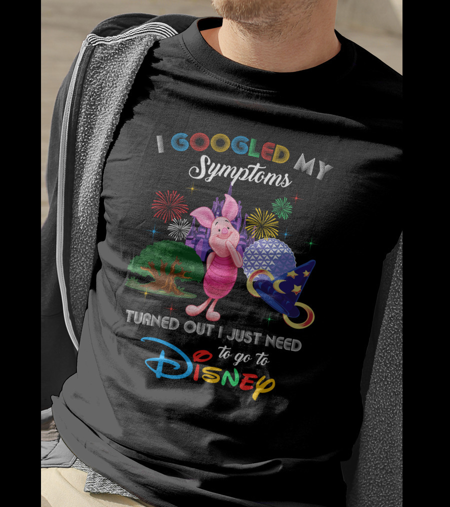 I Googled My Symptoms Turned Out I Just Need To Go To Disney Piglet Fireworks Epcot Hat T-Shirt