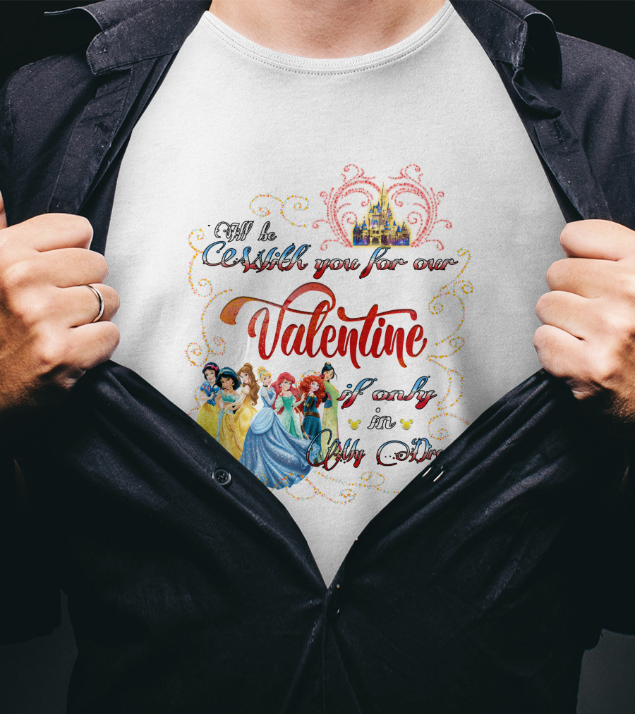 Castles And Dreams Valentine Celebrated With Princesses T-Shirt