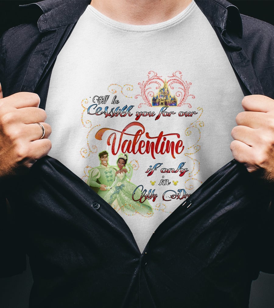 I'll Be Crashin' You For Our Valentine If Only In My Dream T-Shirt