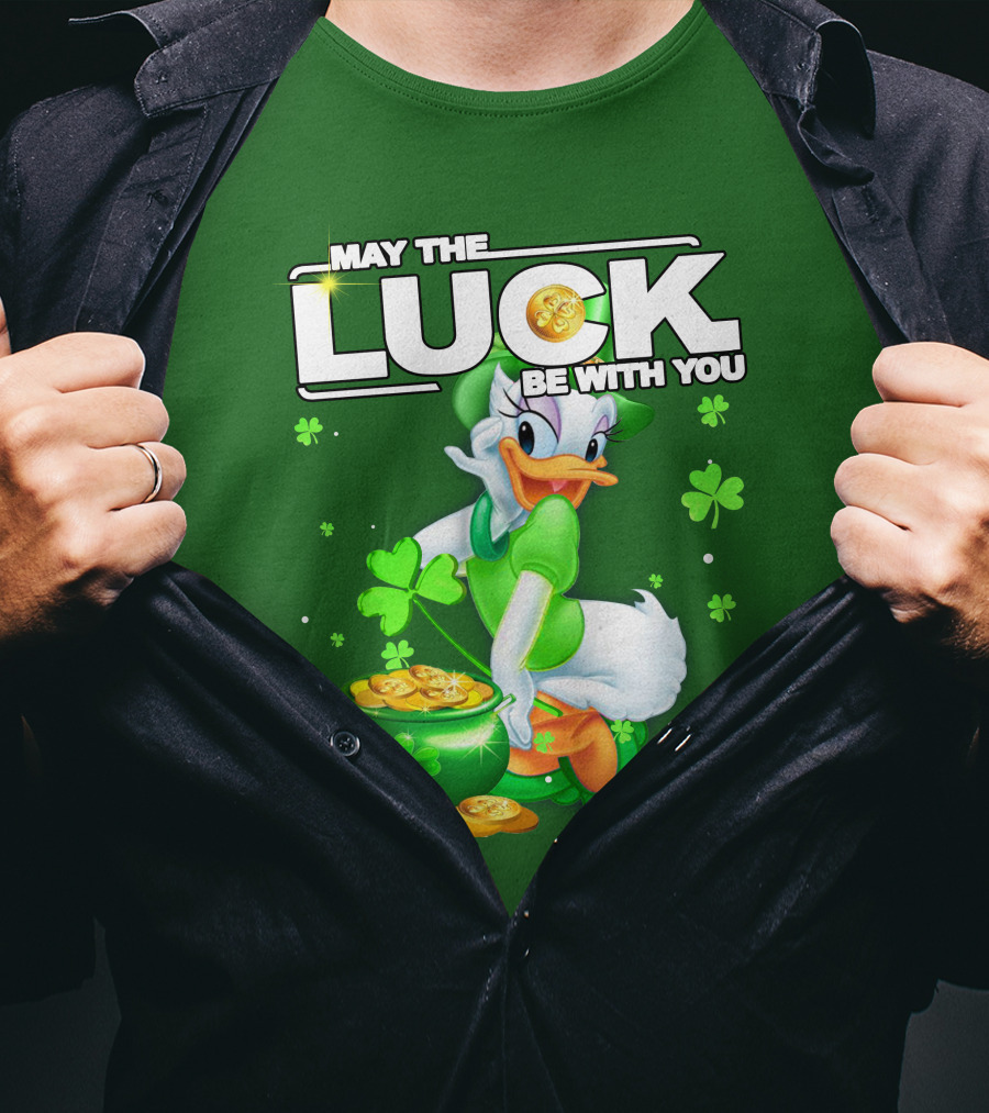 May The Luck Be With You Daisy Luck St Patrick's Day T-Shirt