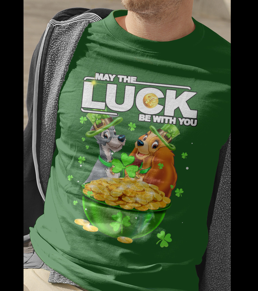 May The Luck Be With You Lady And The Tramp St Patrick's Day T-Shirt
