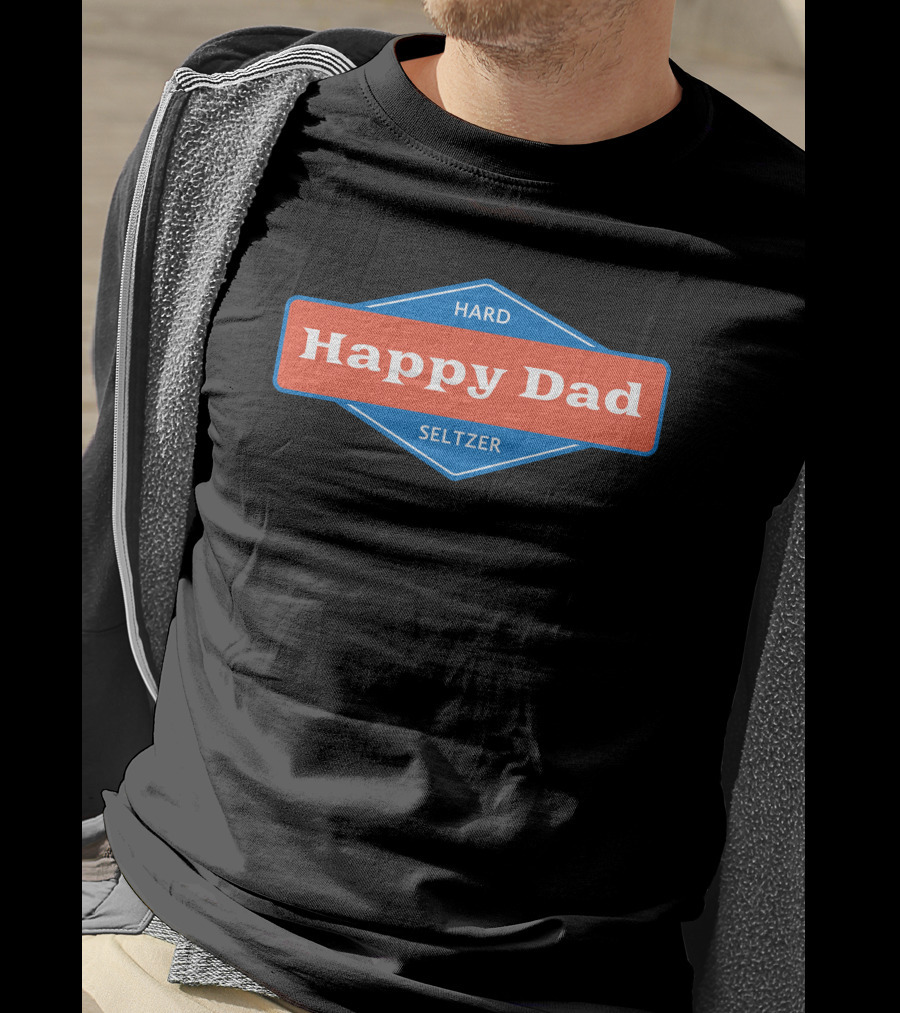 Hard Seltzer Happy Dad T-Shirt