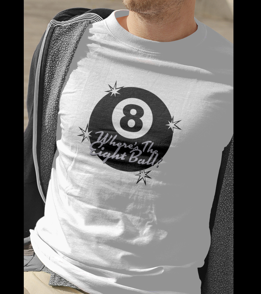 Where's The Eight Ball T-Shirt