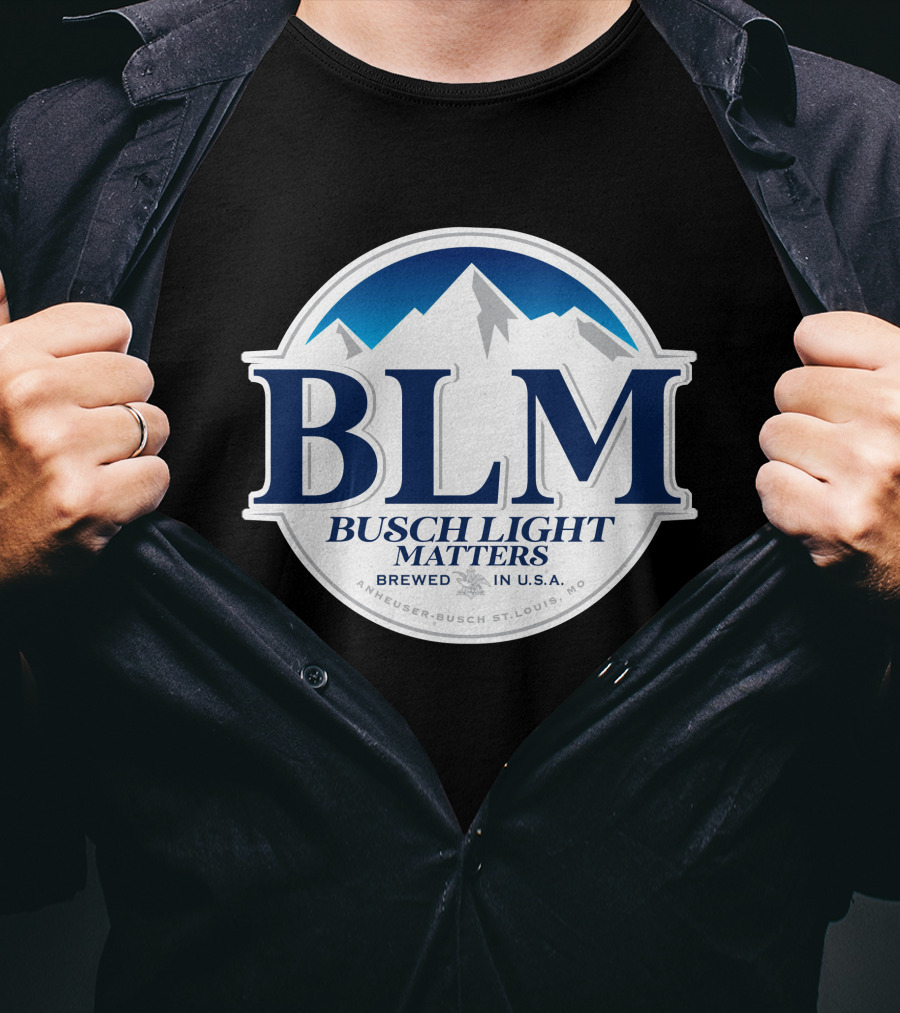 BLM Busch Light Matters Brewed In U.S.A. Anheuser-Busch St. Louis, MO T-Shirt
