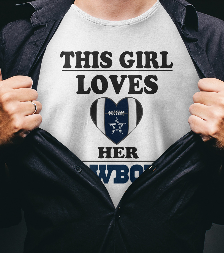 This Girl Loves Her Cowboys Football Heart Star T-Shirt