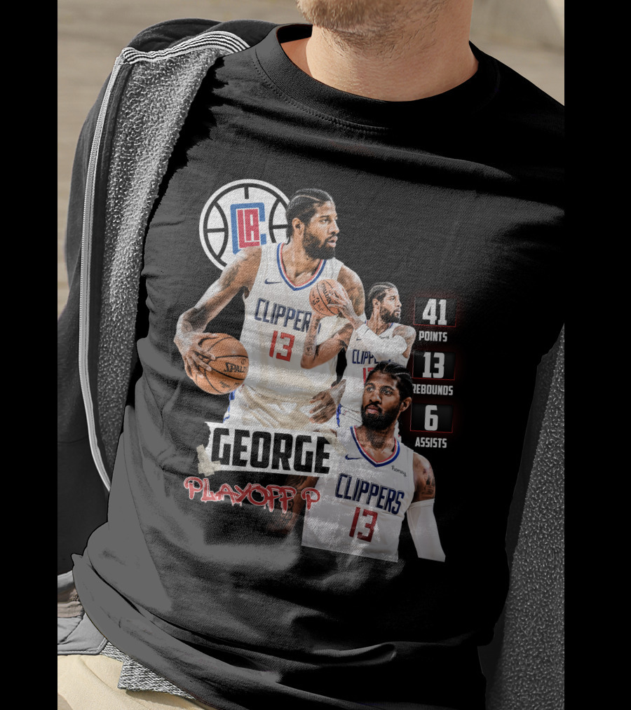 Paul George LA Clippers Playoff P 41 Points 13 Rebounds 6 Assists T-Shirt