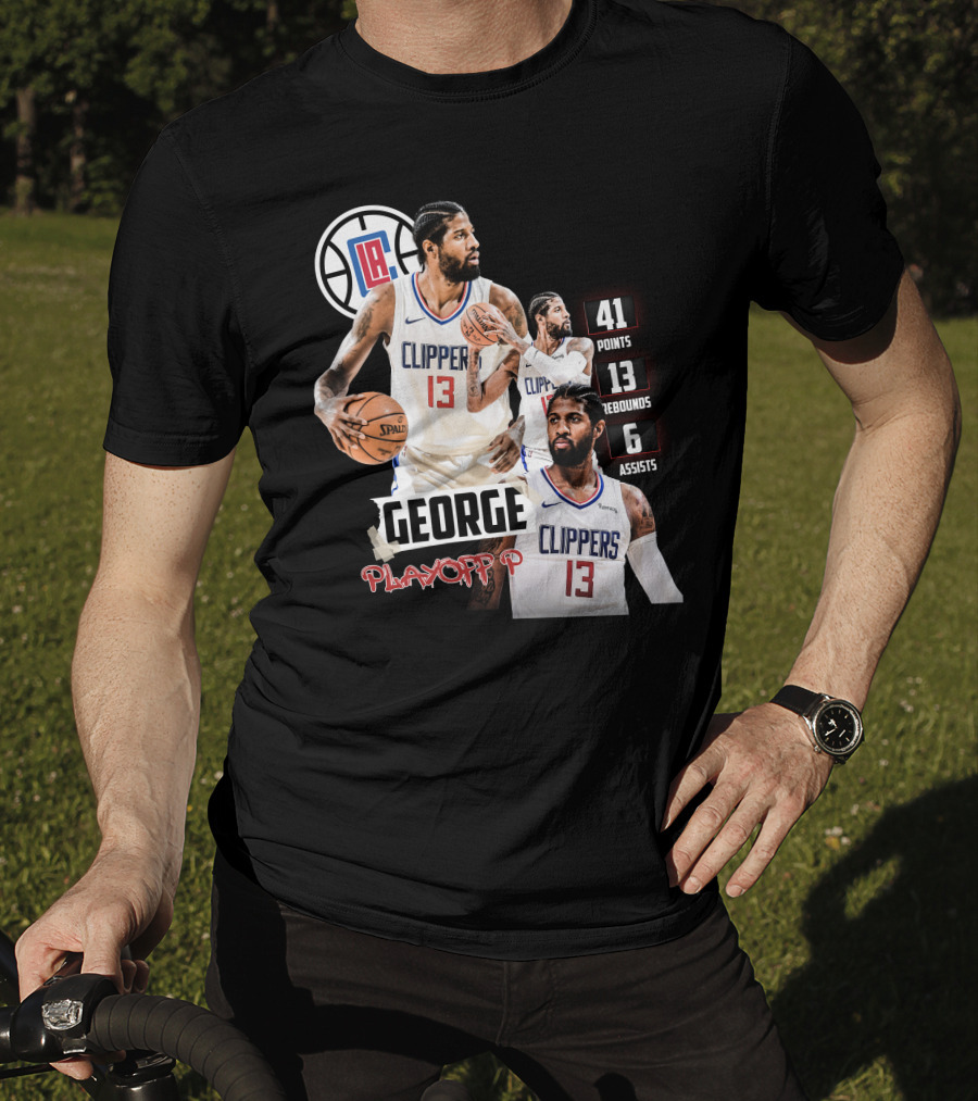 Paul George LA Clippers Playoff P 41 Points 13 Rebounds 6 Assists T-Shirt