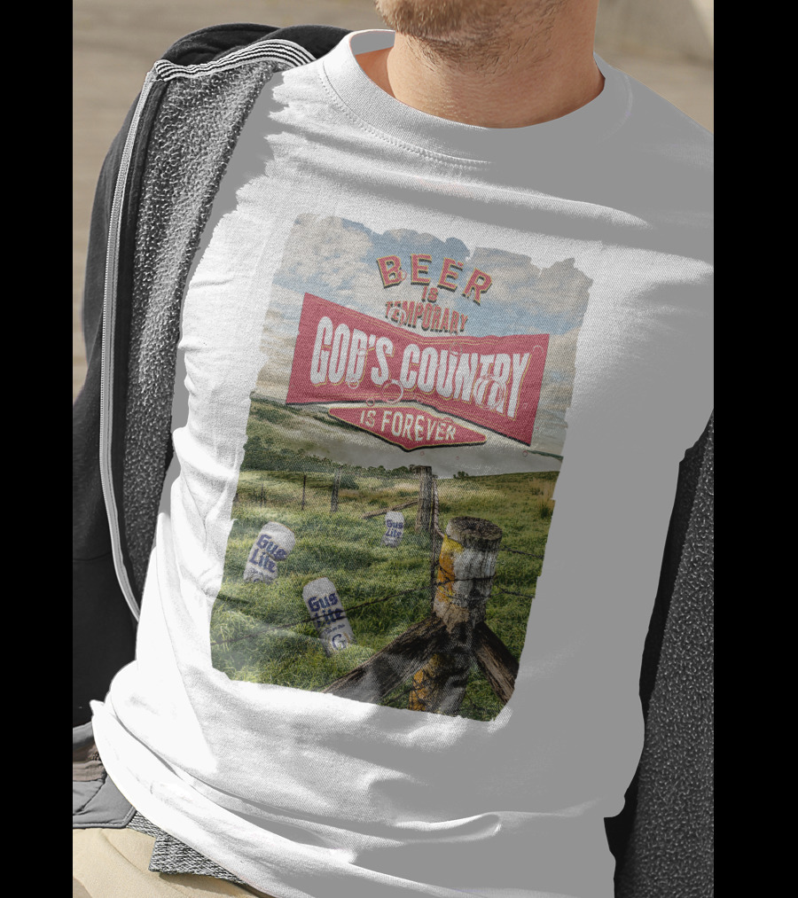 Gus Johnson New Merch Beer Is Temporary God's Country Is Forever T-Shirt
