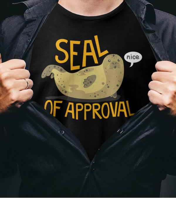 Seal Of Approval Nice Seal T-Shirt