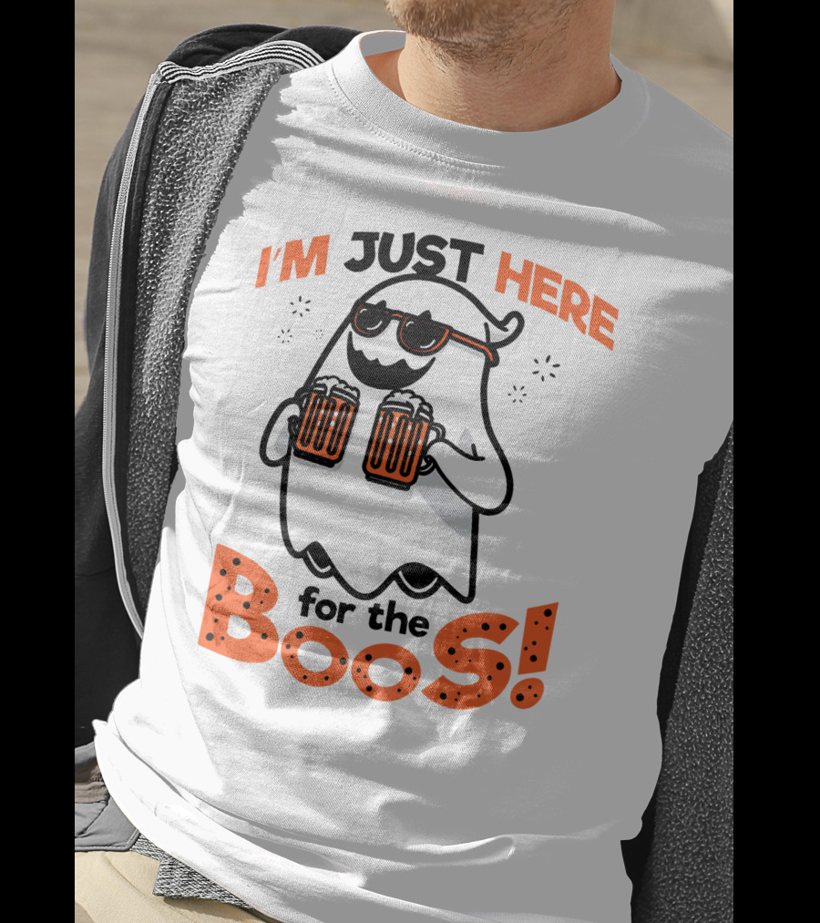 I'm Just Here For The Boos With Ghost Holding Beers T-Shirt