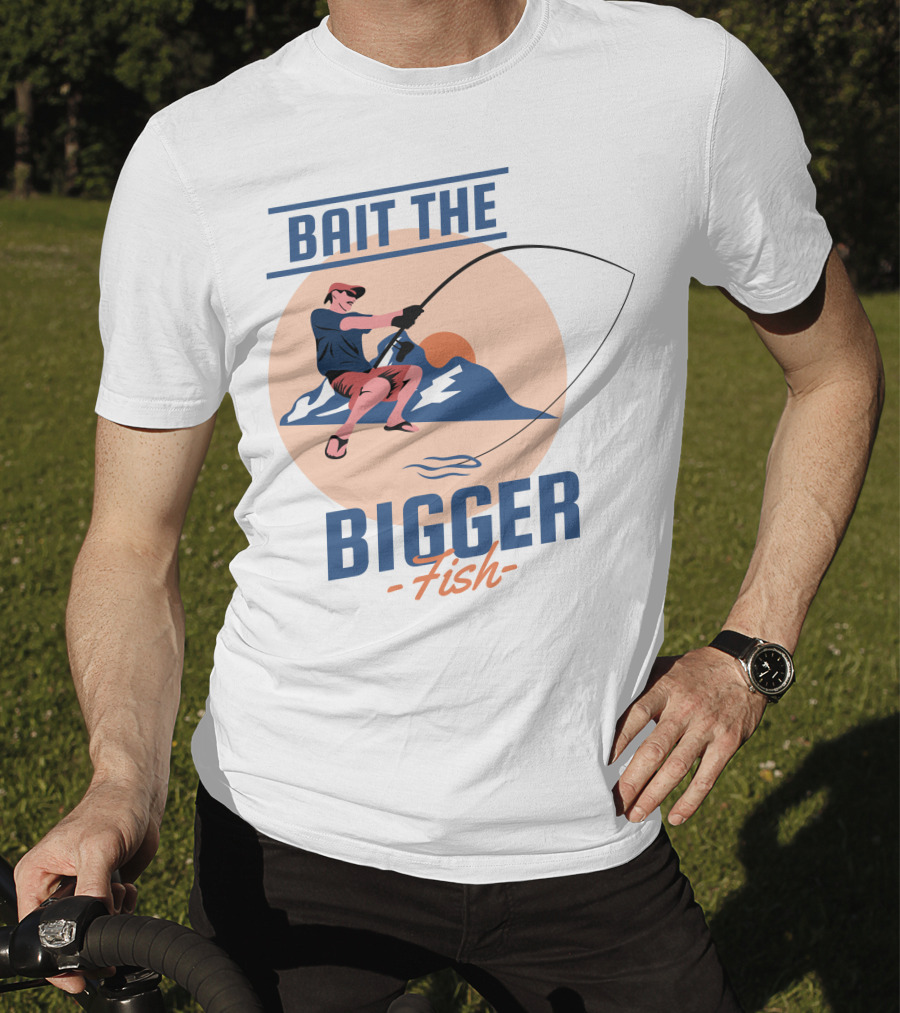Bait The Bigger Fish Angler Adventure With Fishing Rod And Mountain Sunset T-Shirt