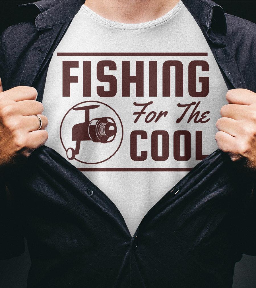Fishing For The Cool T-Shirt