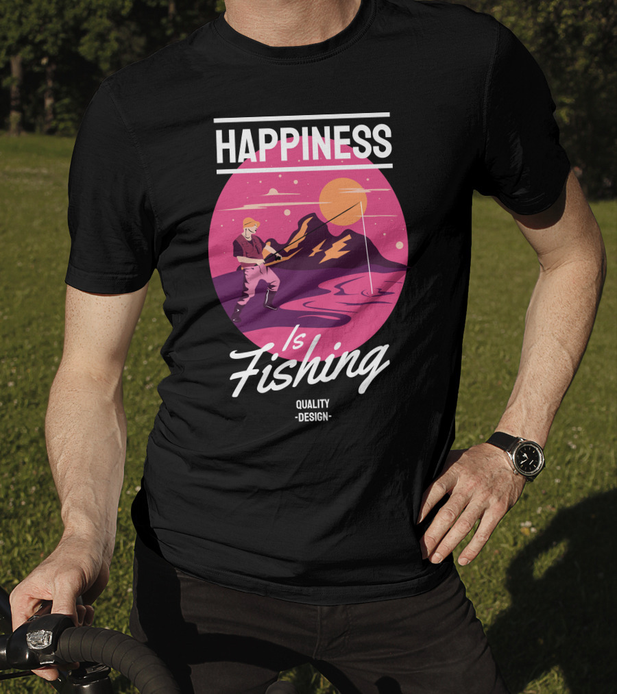 Happiness Is Fishing Quality T-Shirt