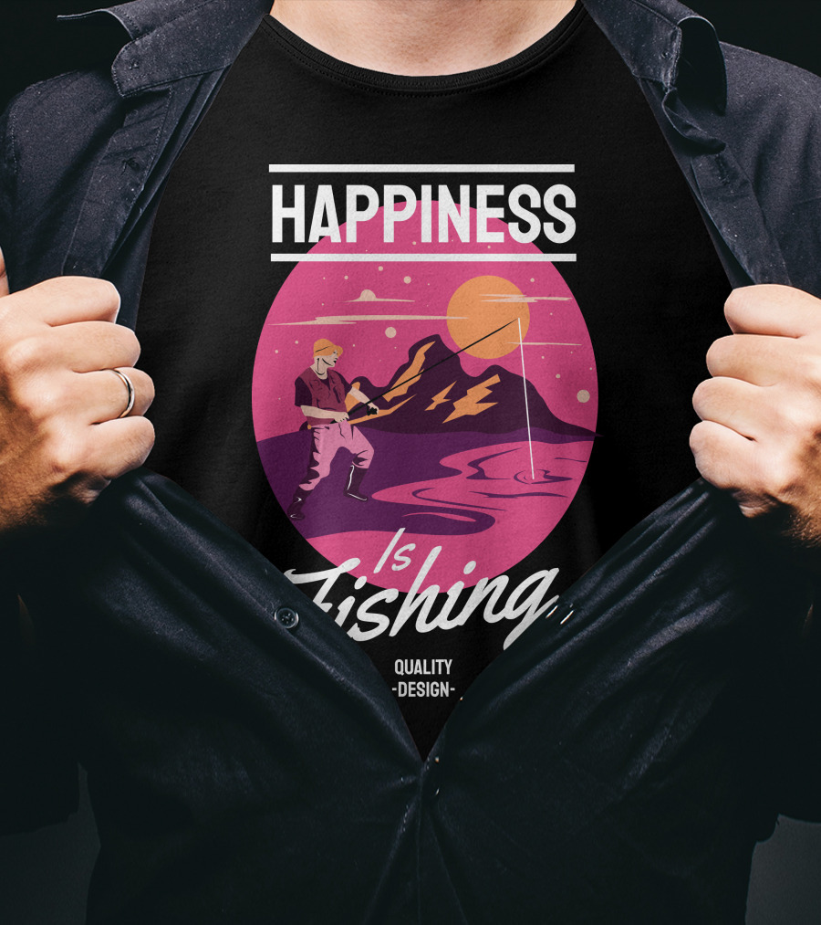Happiness Is Fishing Quality T-Shirt