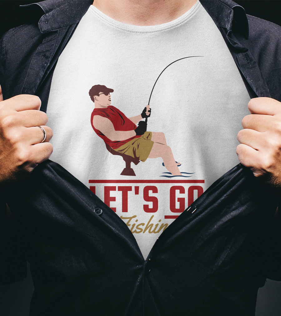 LET'S GO FISHING T-Shirt