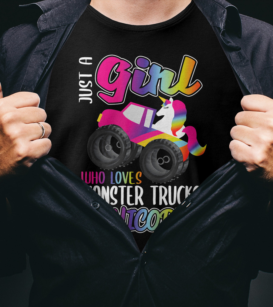Just A Girl Who Loves Monster Trucks And Unicorns T-Shirt